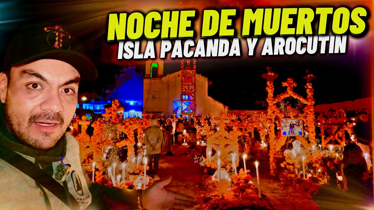 As&iacute; es la NOCHE DE MUERTOS en Michoac&aacute;n Ar&oacute;cutin y la Isla Pacanda 🇲🇽