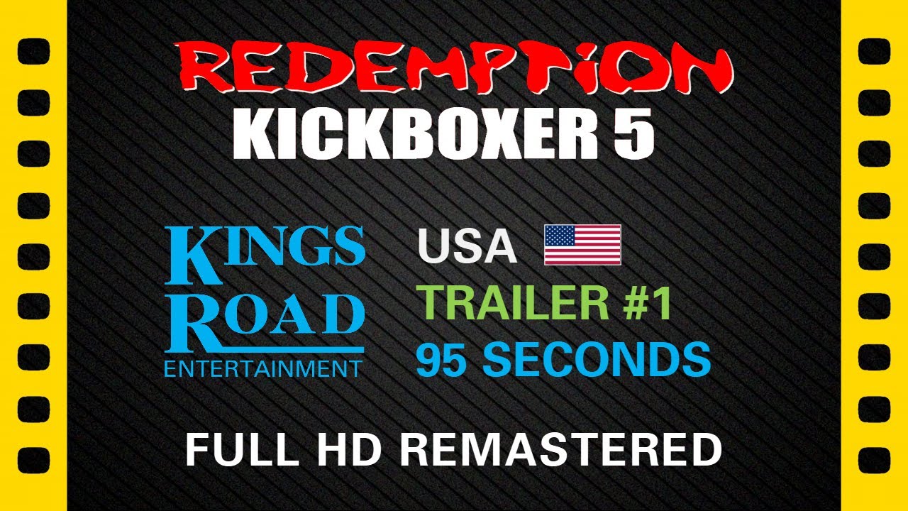 Kickboxer 5 (1995) &ndash; 🇺🇸 Full HD Trailer 1 &ndash; Kings Road Entertainment (USA) &ndash; Recut & Remastered
