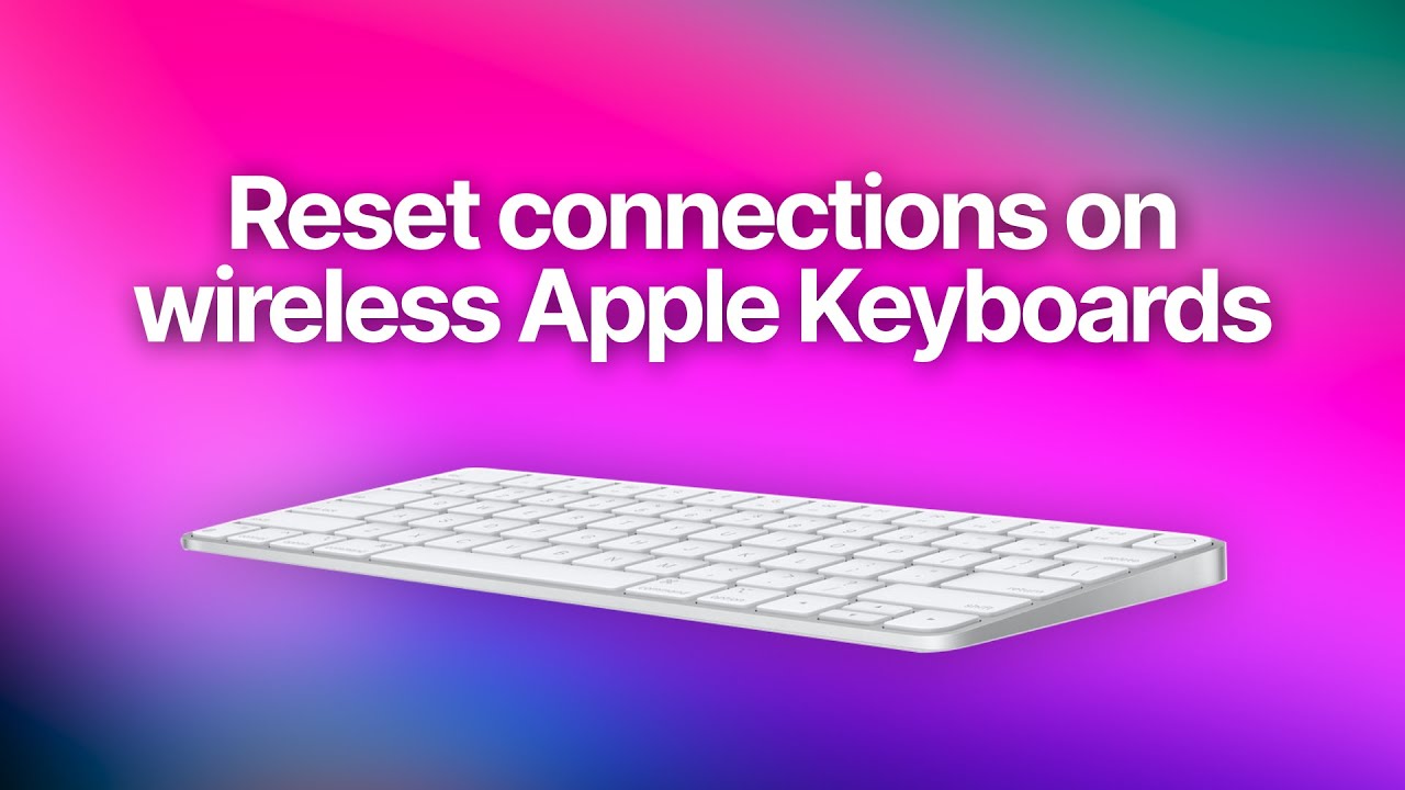 Как сбросить настройки Bluetooth на беспроводной клавиатуре Apple (старой и новой)