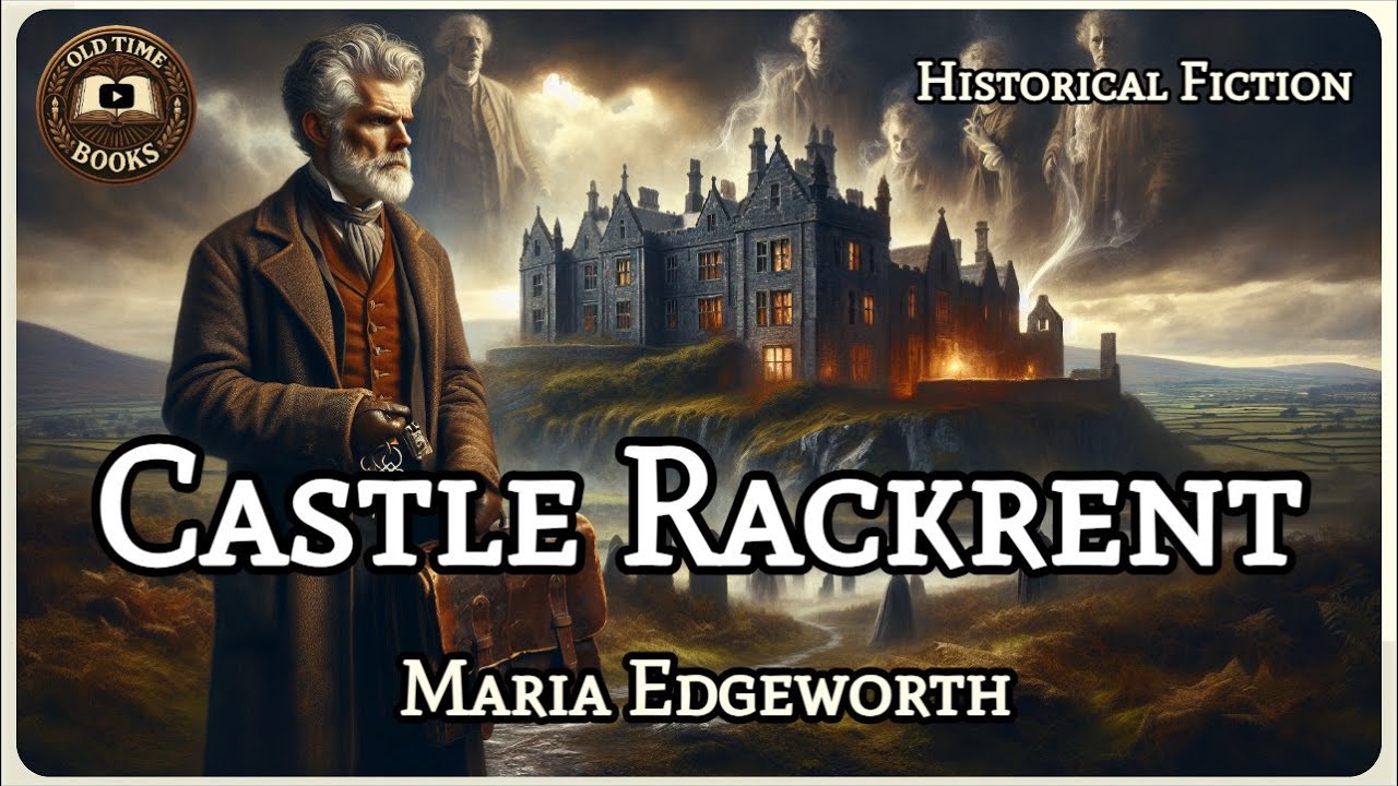 Castle Rackrent | Maria Edgeworth | Historical Fiction | Audiobook | Old Time Books