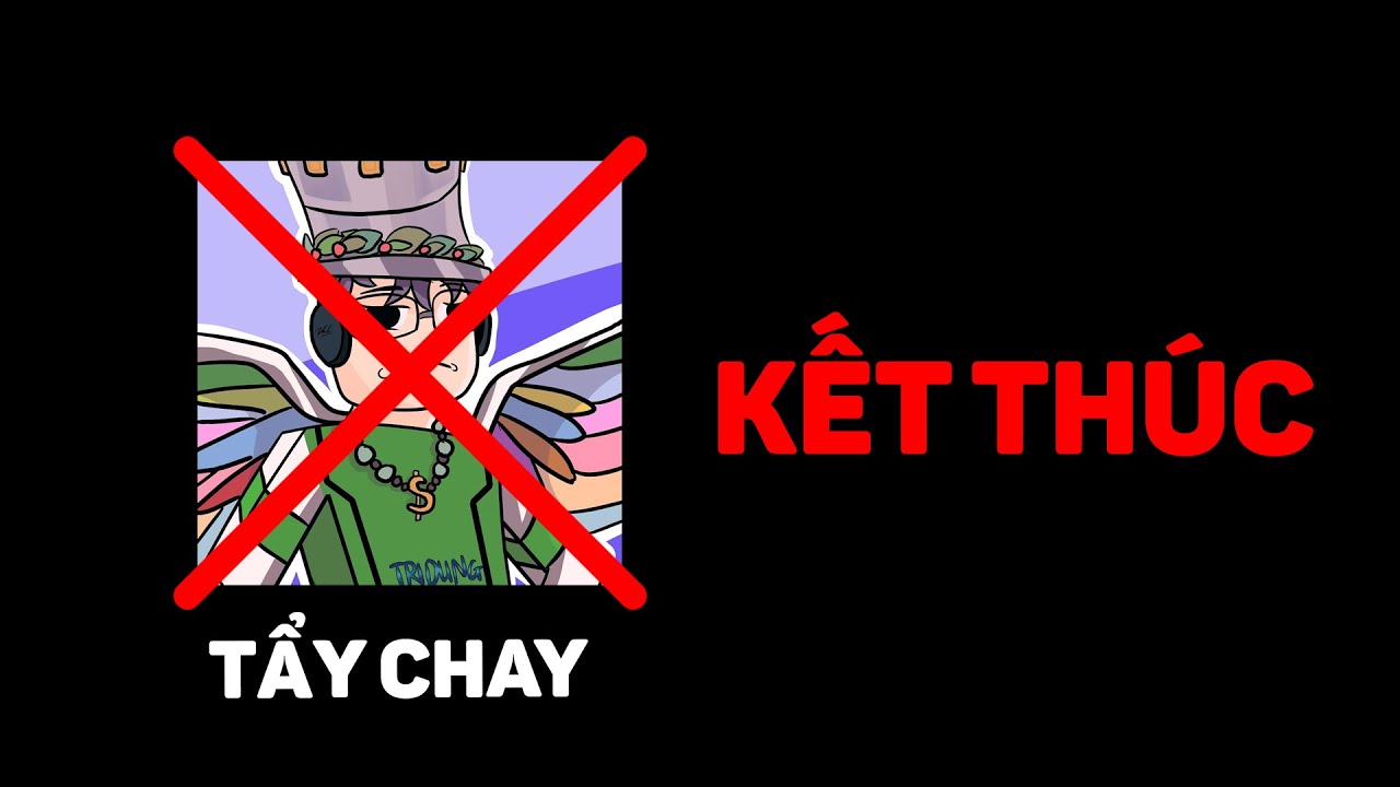 KẾT TH&Uacute;C...TrisDxng Bị Tẩy Chay! (R*U M&Aacute;)