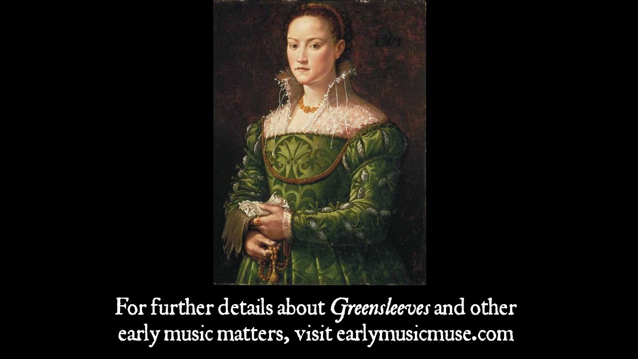 Greensleeves: Myths and History