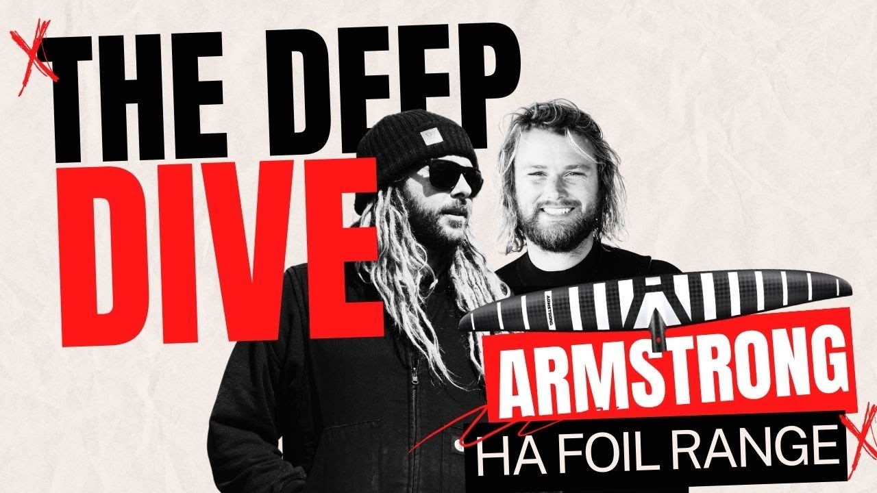 The Deep Dive: Armstrong HA Foil Range review | Foiling Magazine