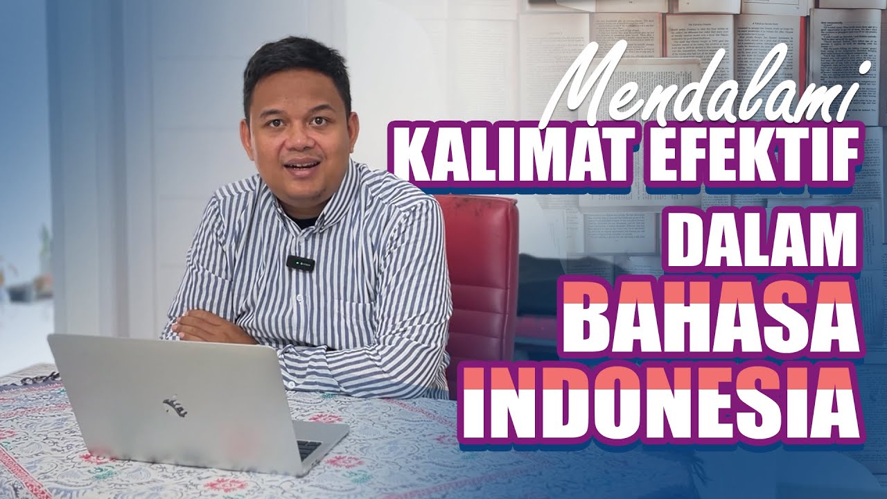 KALIMAT EFEKTIF BAHASA INDONESIA