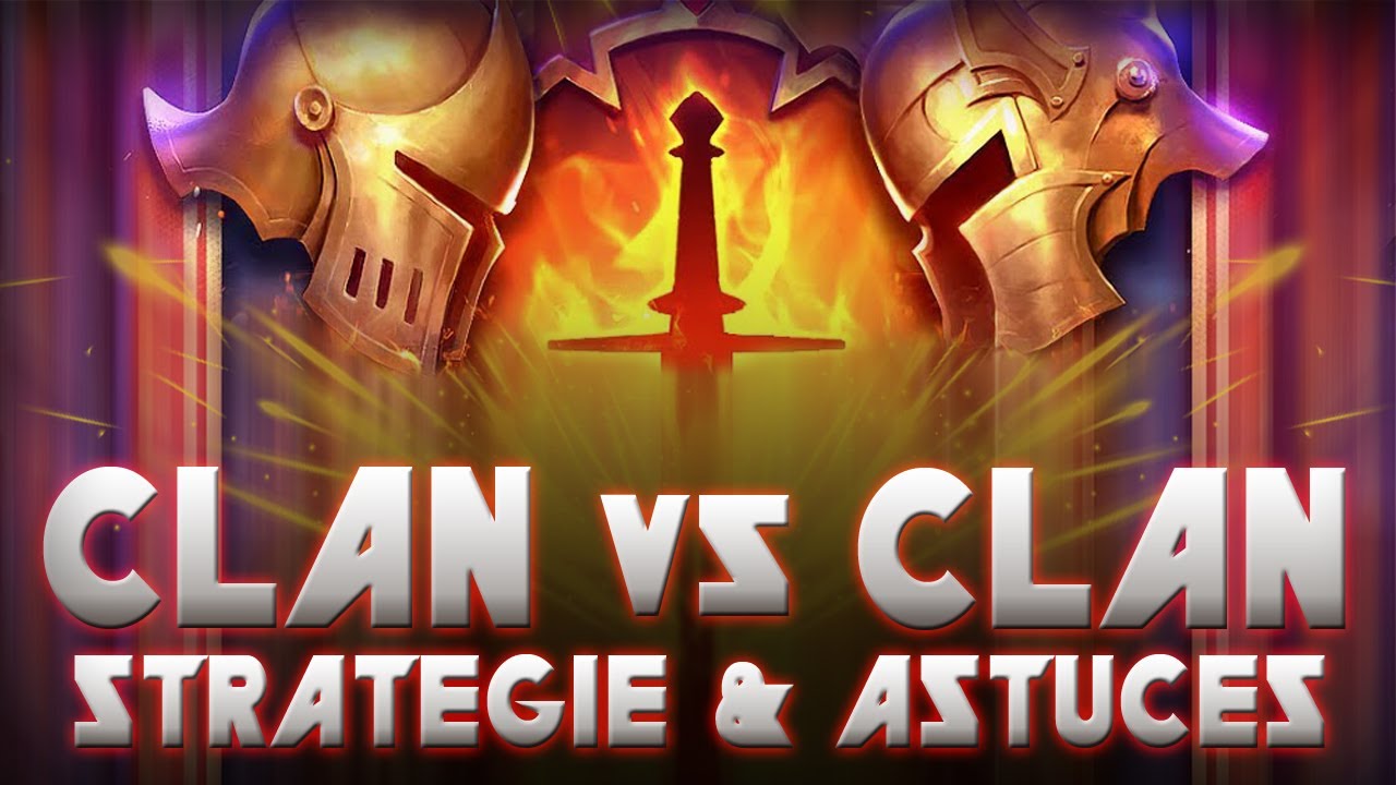 Strat&eacute;gies & Astuces Clan vs Clan - Raid Shadow Legends