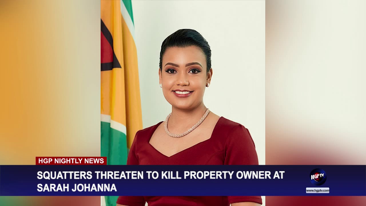 SQUATTERS THREATEN TO KILL PROPERTY OWNER AT SARAH JOHANNA