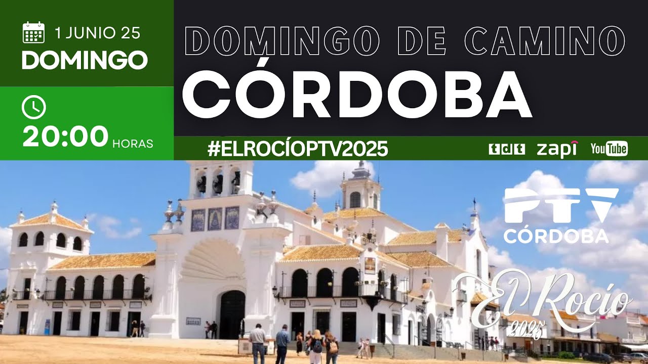 🟢 Domingo de camino | Córdoba hacia El Rocío 2025 | El Rocío en PTV Andalucía