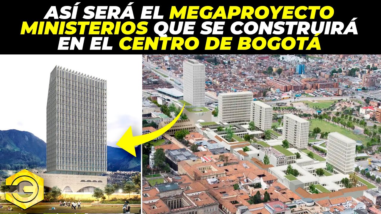 Así será el Megaproyecto Ministerios que se construirá en el Centro de Bogotá