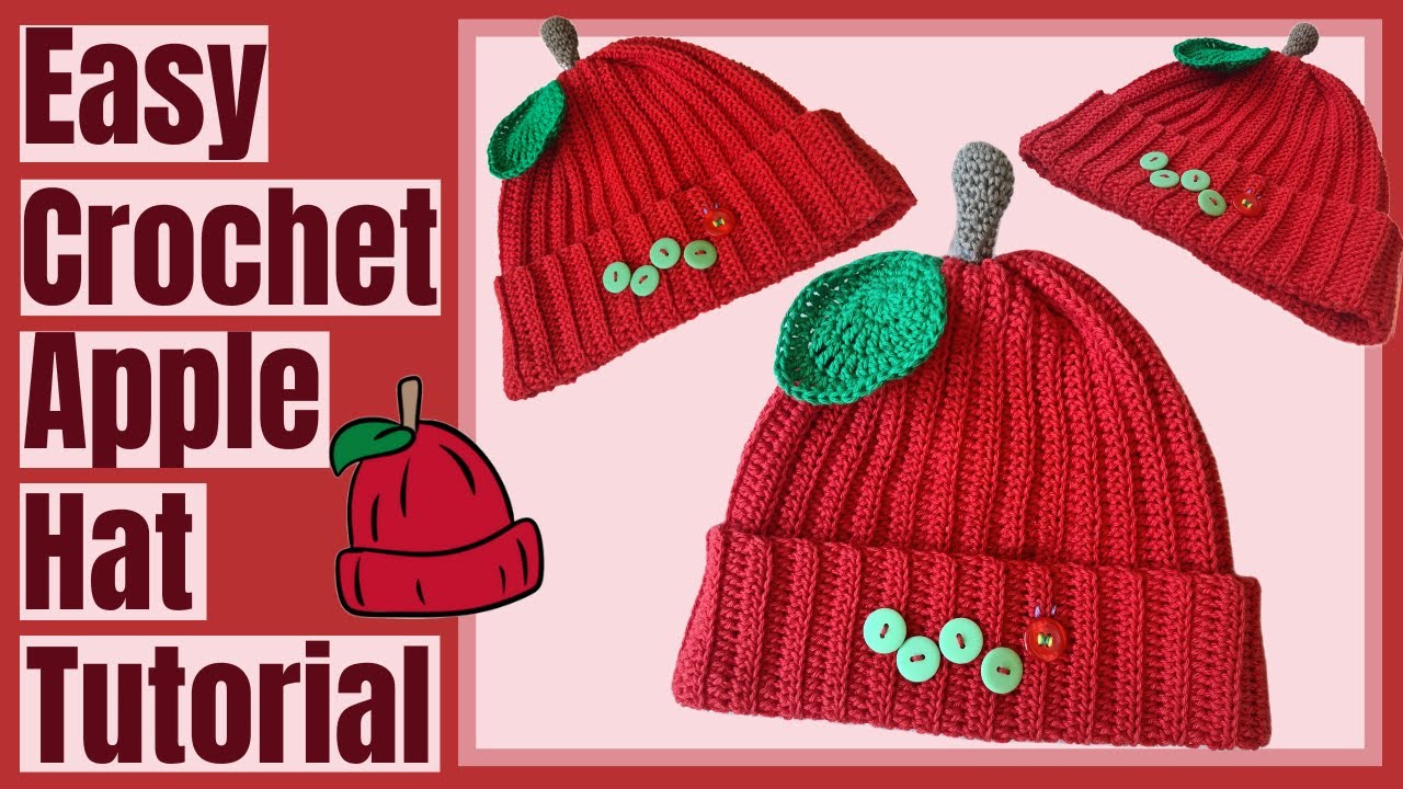 The Very Hungry Caterpillar Inspired Crochet Apple Hat Tutorial
