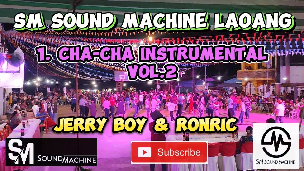 SM SOUND MACHINE CHA CHA INSTRUMENTAL PALAPAG BAND JERRY BOY AND RONRIC 🎹🎸🔉🔊💯