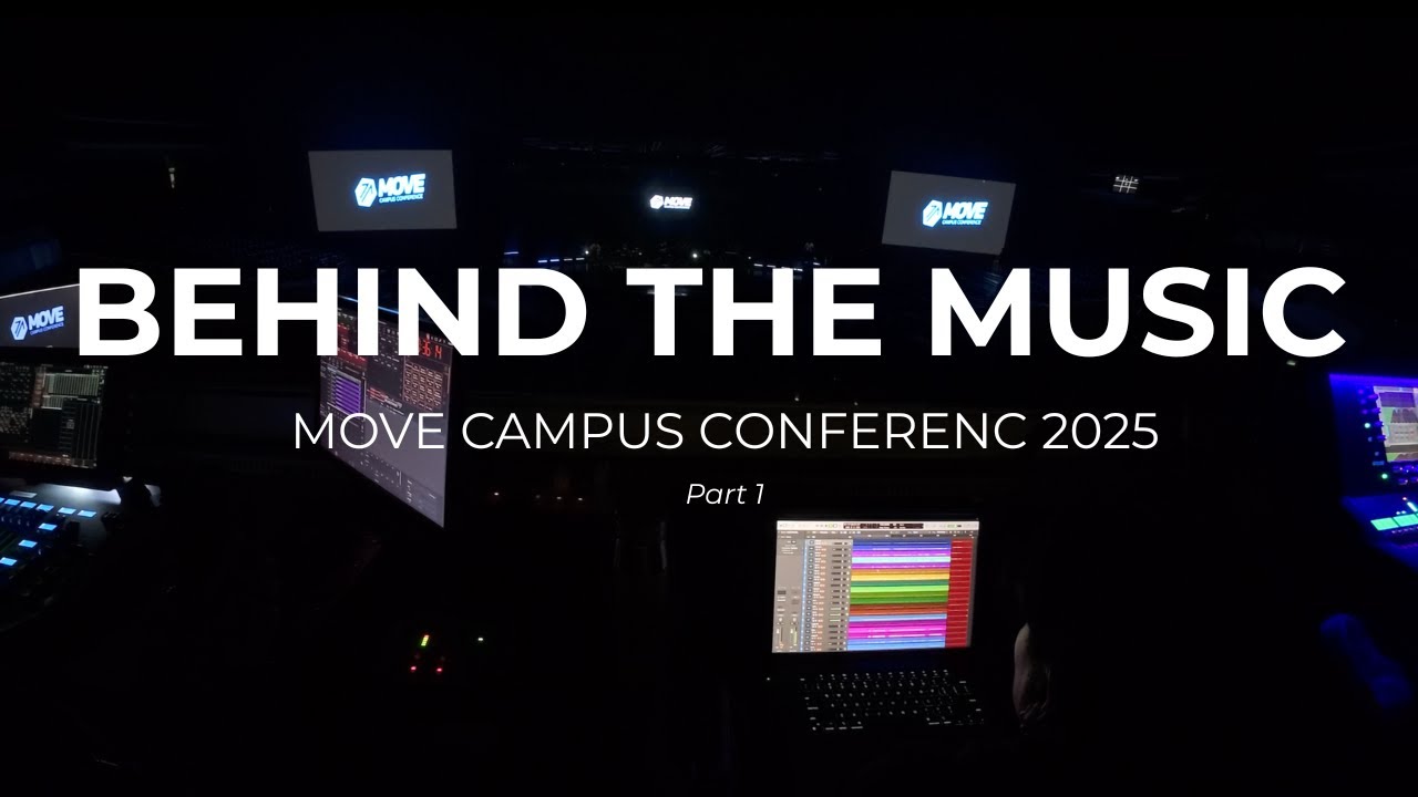 MOVE Campus Conference 2025 - Behind The Music (Part 1)