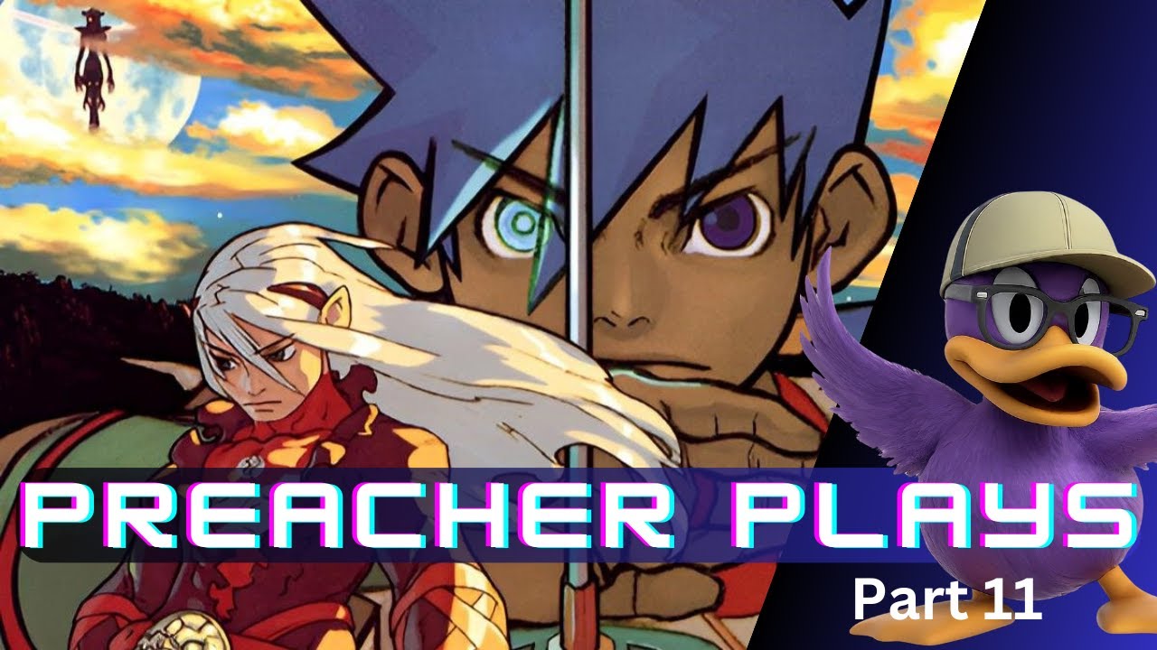 Preacher Plays: Breath of Fire IV Part 11