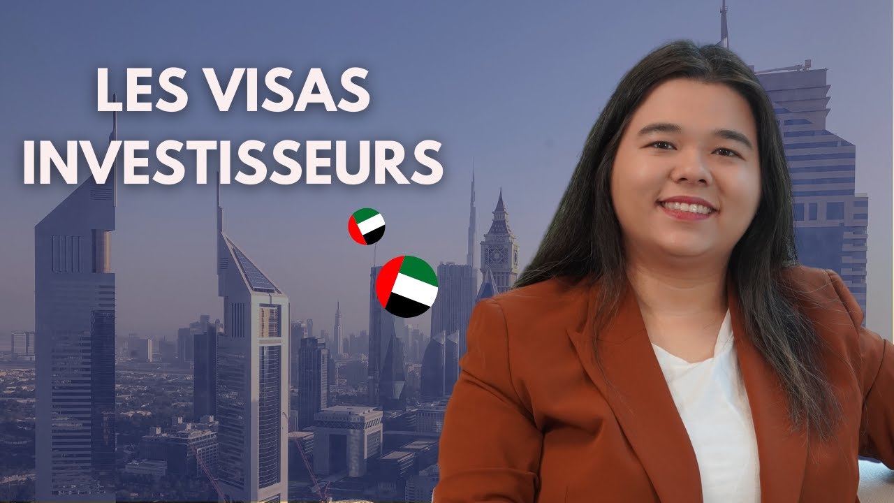 Les différents visas Investisseurs Immobiliers aux Émirats arabes unis