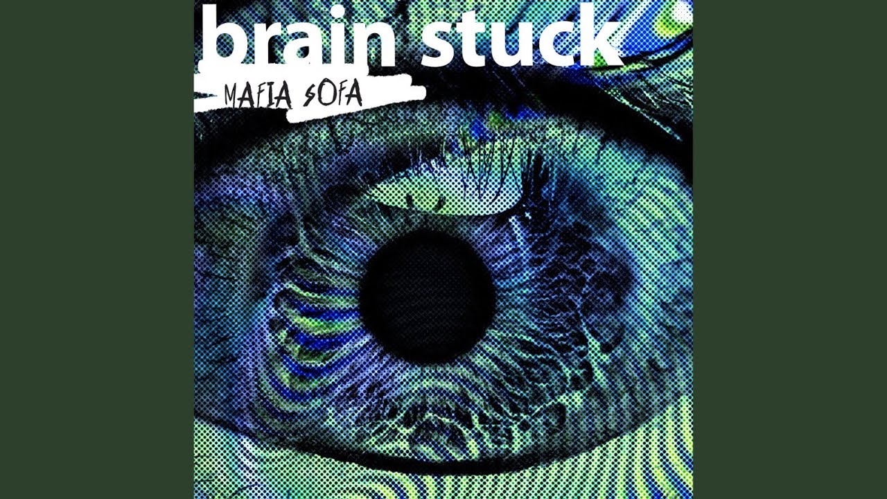 Brain Stuck