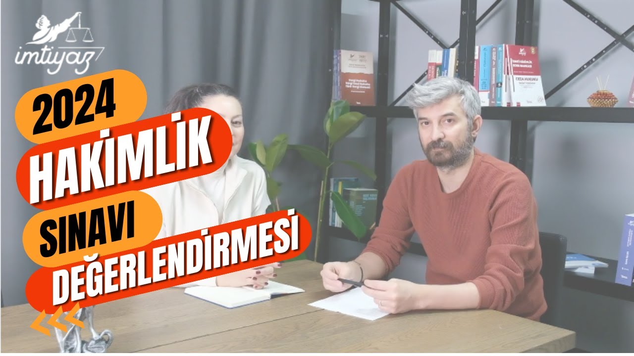 2024 Hakimlik Sınavı Değerlendirmesi