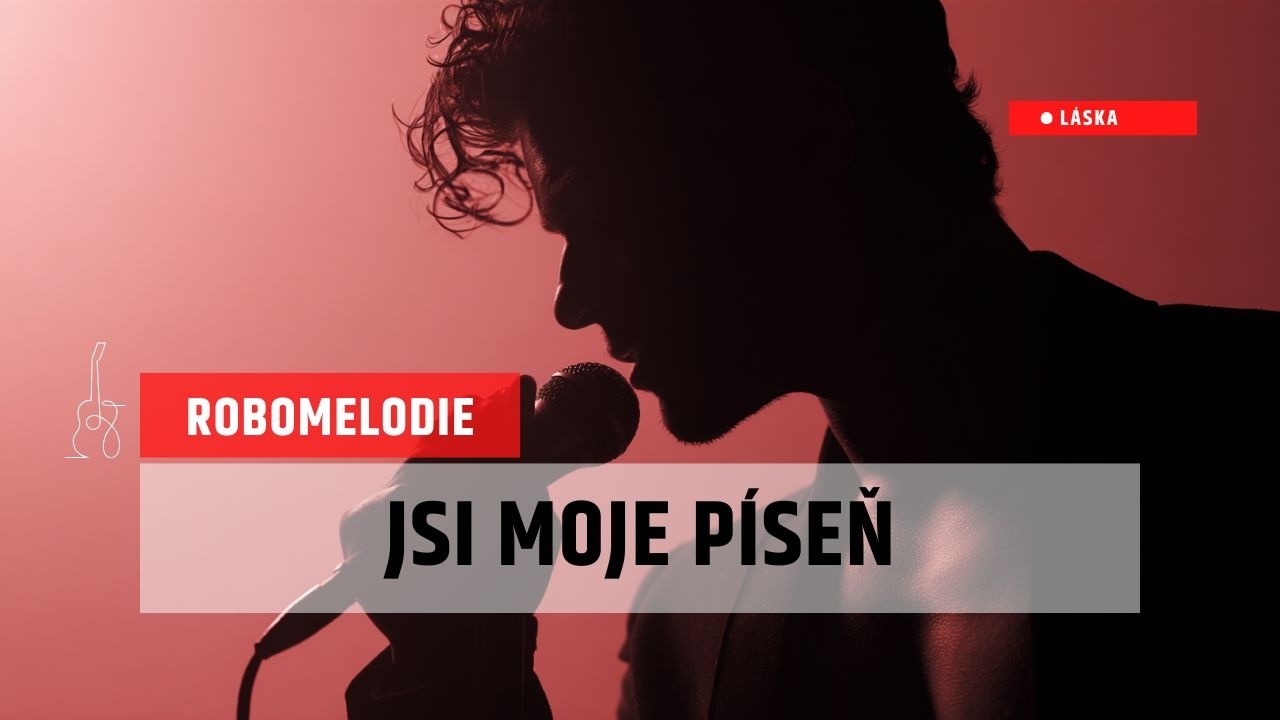 Jsi moje píseň, od muže 💋 Píseň o lásce