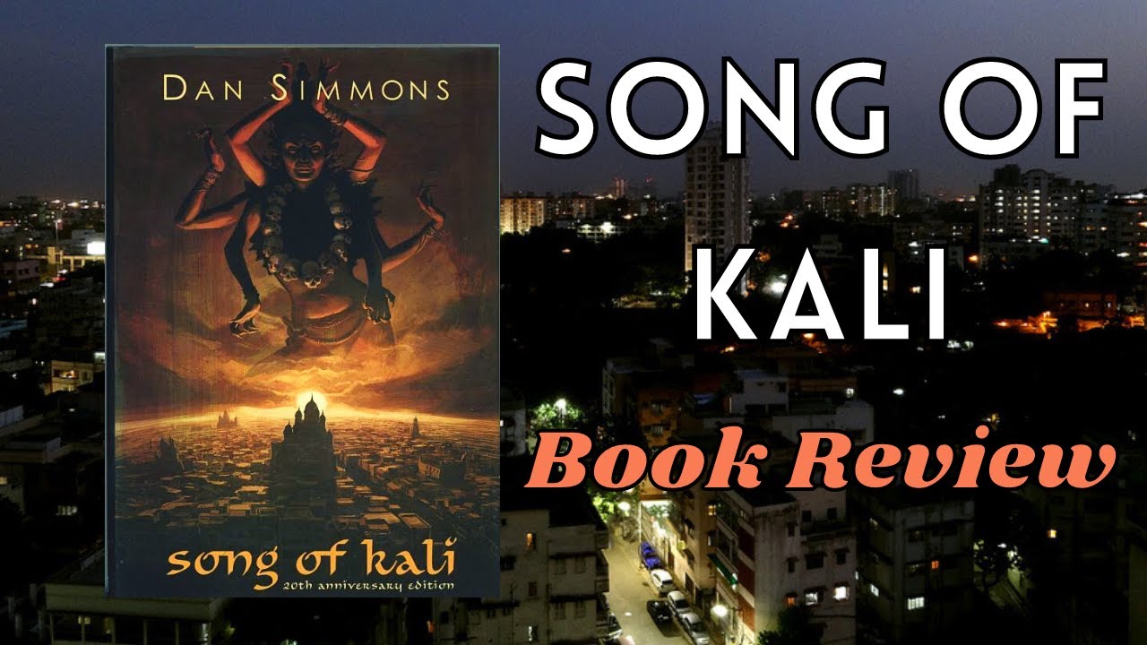 Song Of Kali (1985) by DAN SIMMONS | Book REVIEW