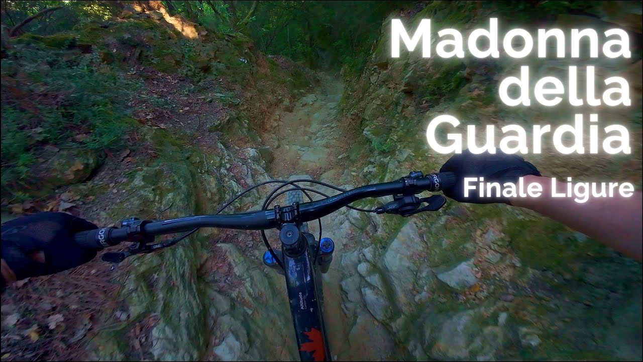 Madonna della Guardia  |  Finale Ligure  |  MTB