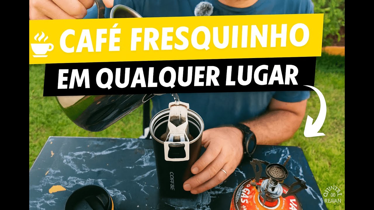 Café Fresquinho em Qualquer Lugar