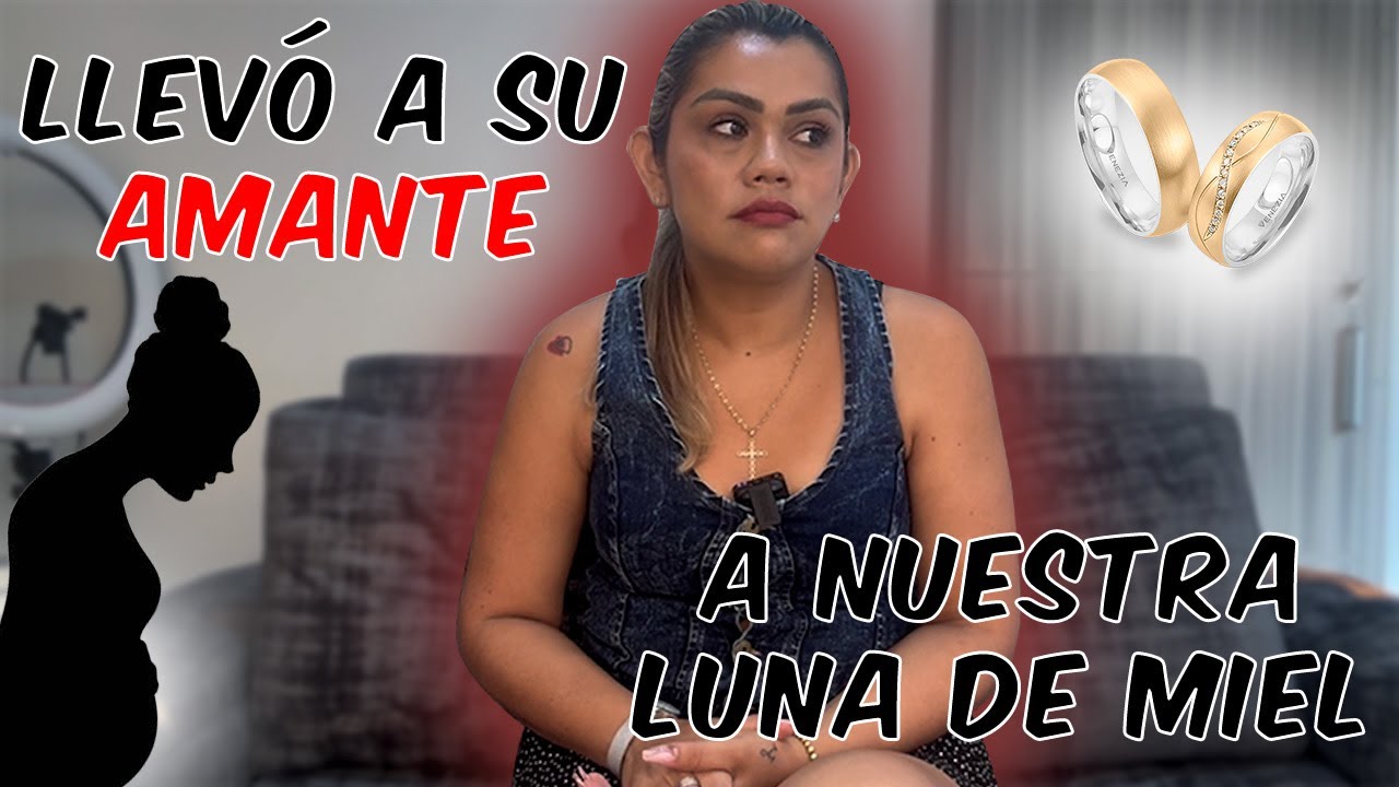 mi esposo llevo su amant a nuestra luna de miel