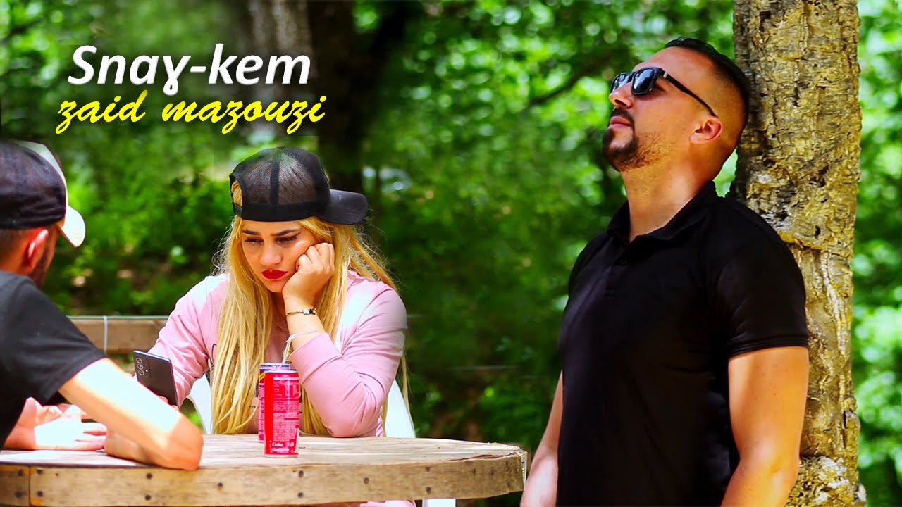 Zaid Mazouzi - Sneɣ-Kem clip Officiel kabyle 2022