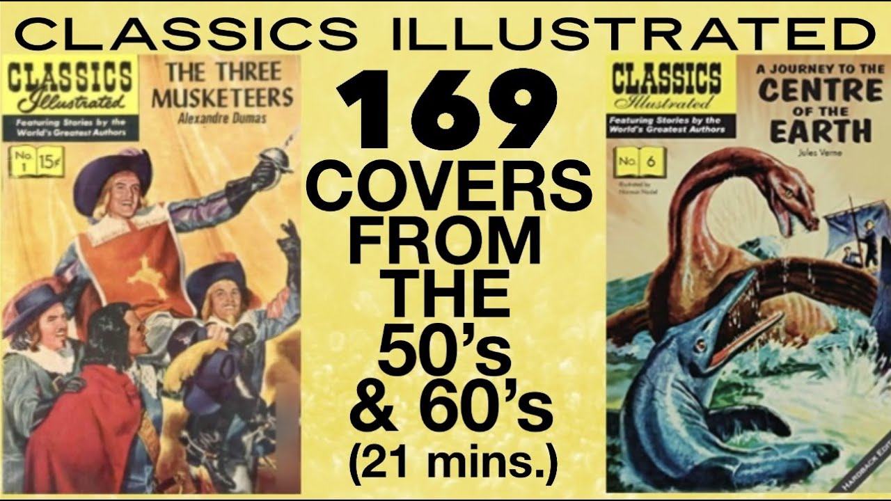 CLASSICS ILLUSTRATED COVERS FROM THE 50's & 60's (169 covers in 21 minutes)