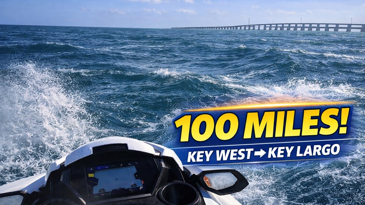 KEY WEST TO KEY LARGO ON A JET SKI (100 MILE SOLO RIDE IN ROUGH CONDITIONS)