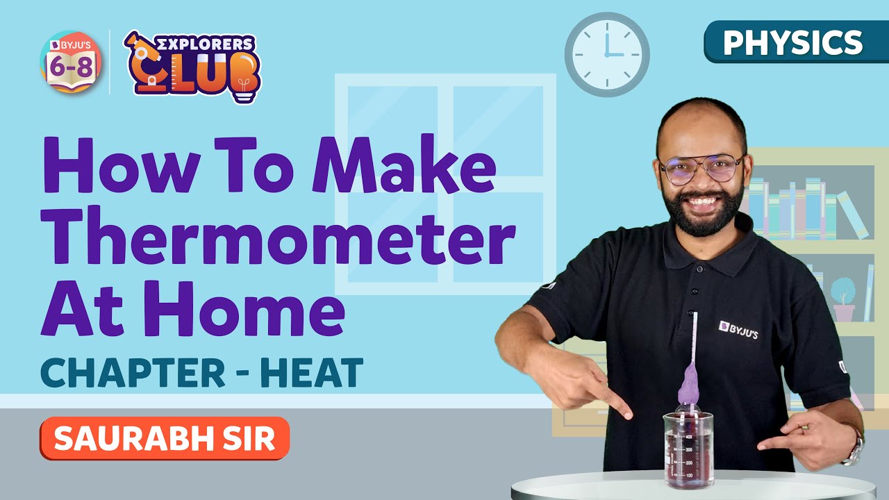 How to make your own Thermometer at Home | Thermometer for Science Project | BYJU'S - Class 6, 7 & 8