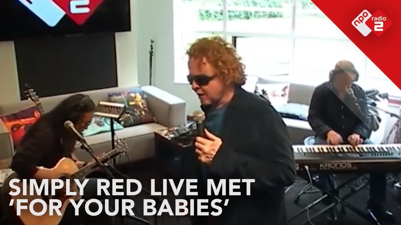 Simply Red - 'For Your Babies' live @ Roodshow | NPO Radio 2