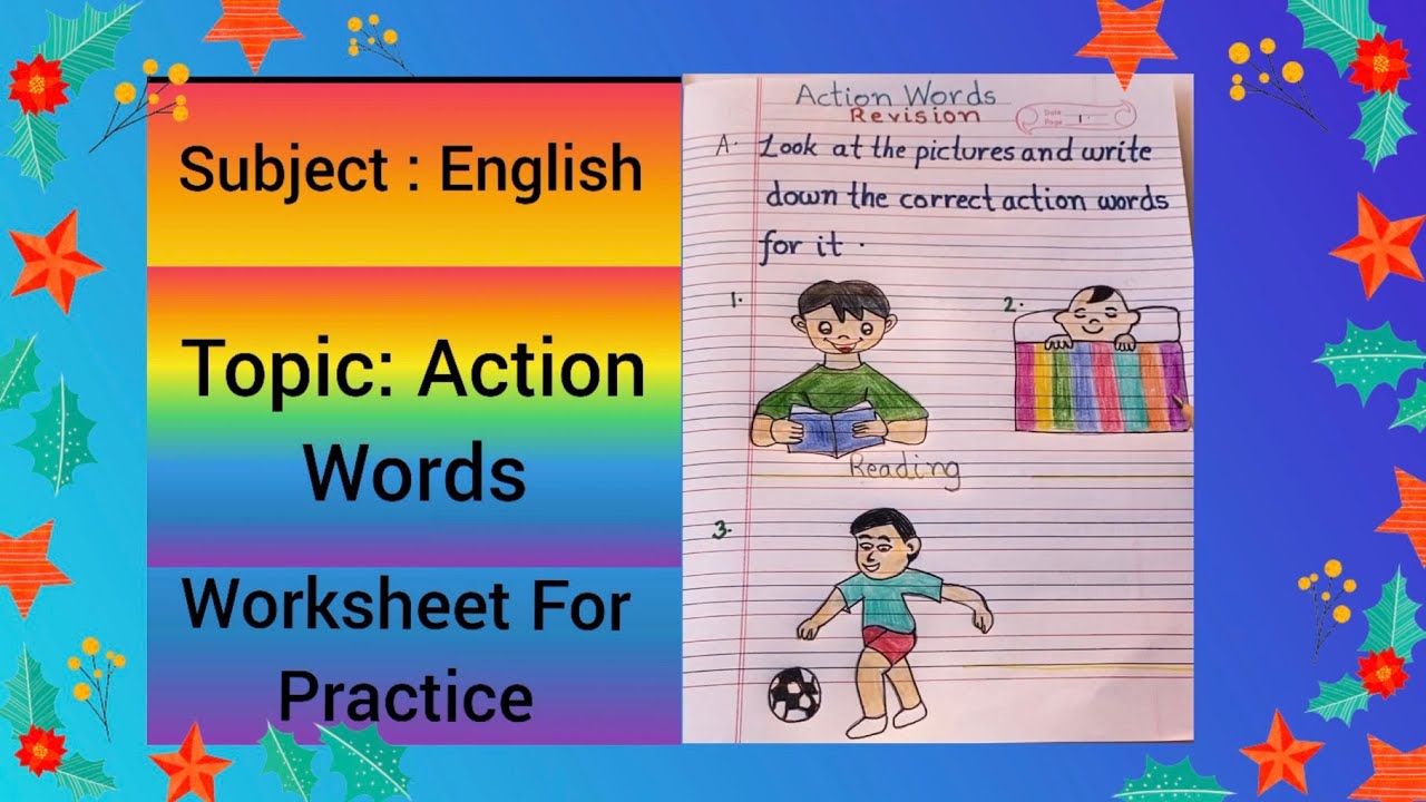 Subject : English.                      Topic: Action Words Worksheet For Practice