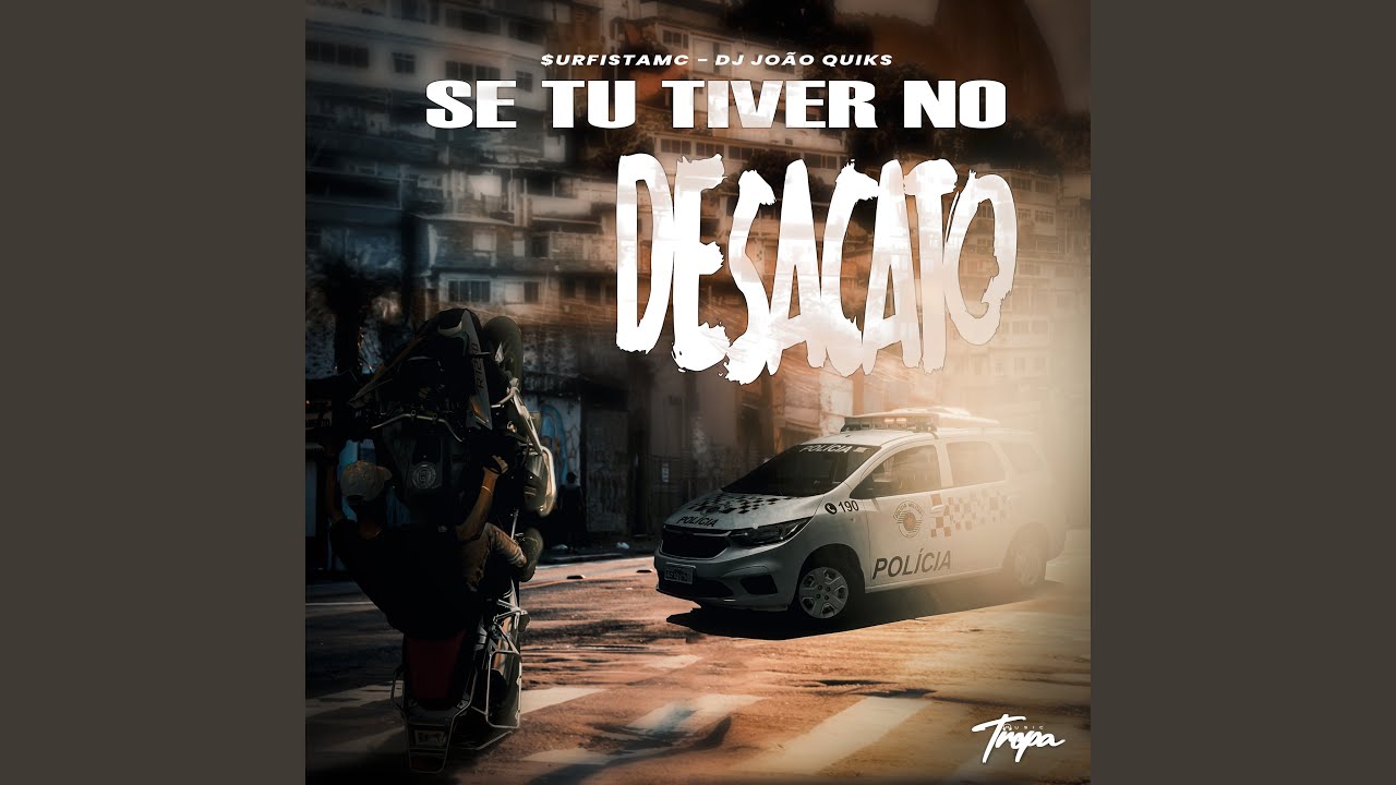 Se Tu Tiver no Desacato