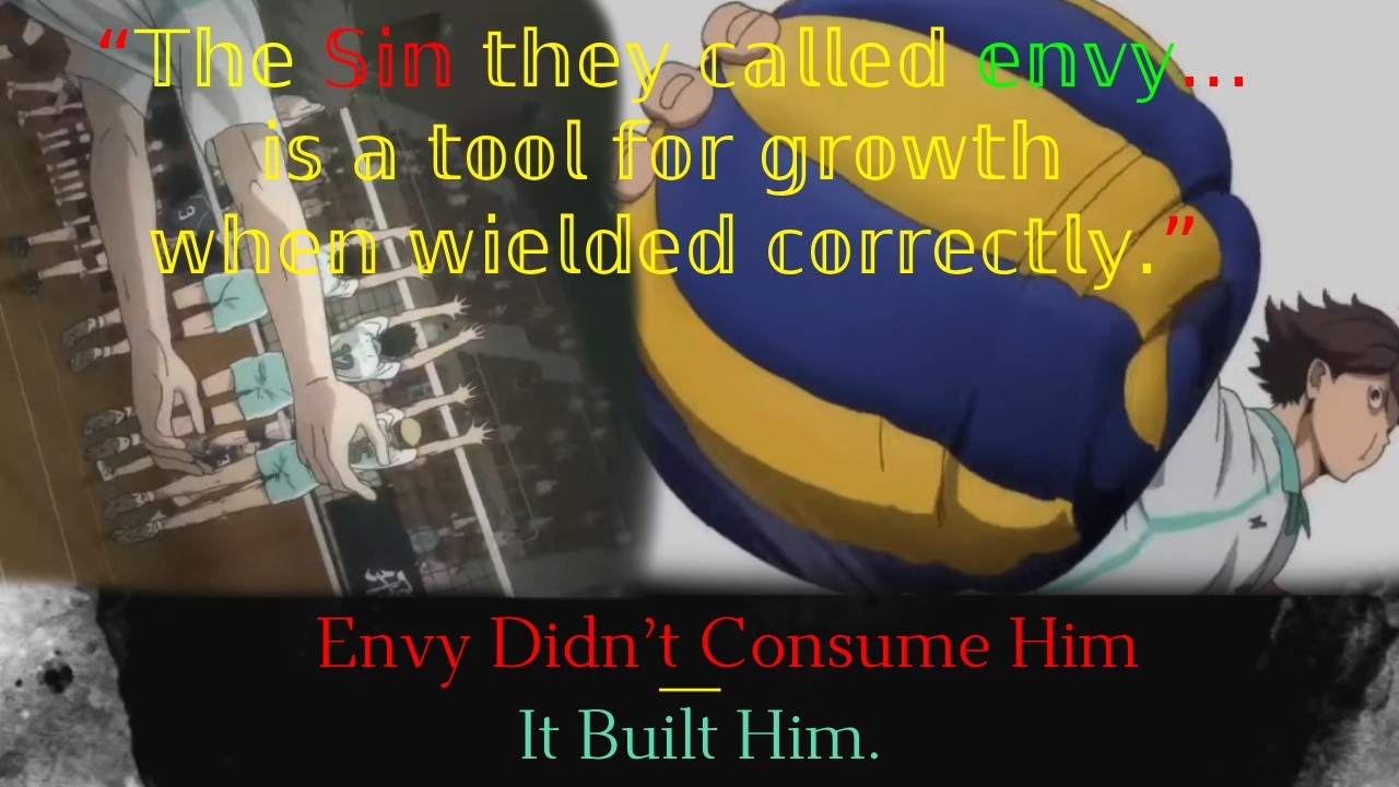 The Truth Hidden Beneath the Sin of Envy – Oikawa’s Theory on Growth Without Envy