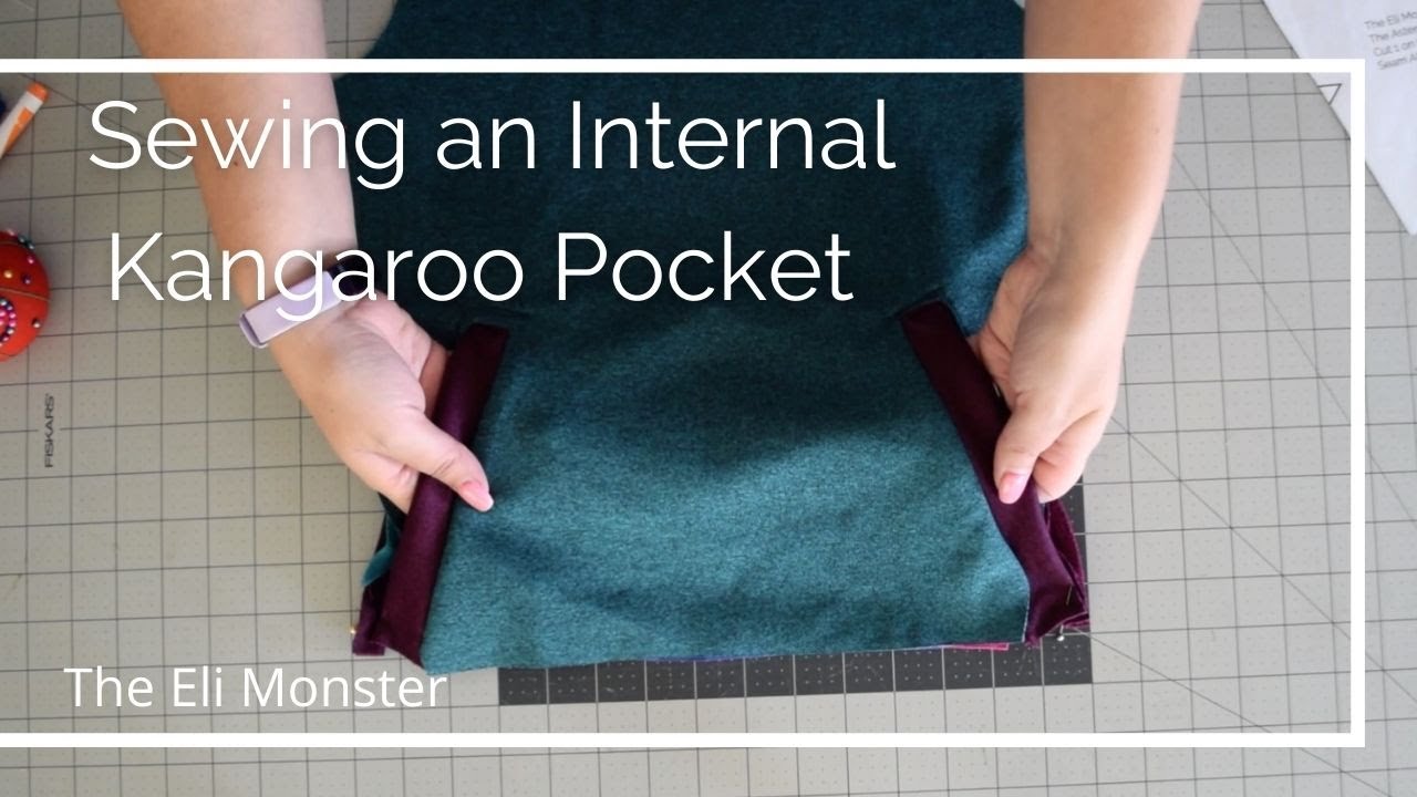 Sewing an Internal Kangaroo Pocket with The Eli Monster