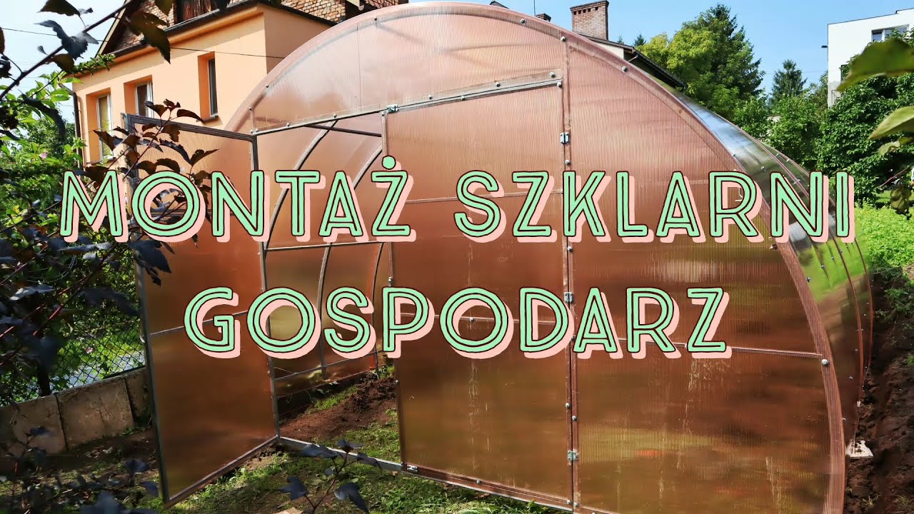 Montaż Szklarni Gospodarz