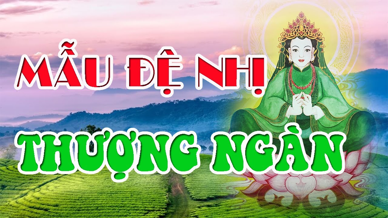 Thần Tích MẪU ĐỆ NHỊ THƯỢNG NGÀN | CHÚA ĐÔNG CUÔNG Có Phải Mẫu Đệ Nhị Thượng Ngàn Hay Không