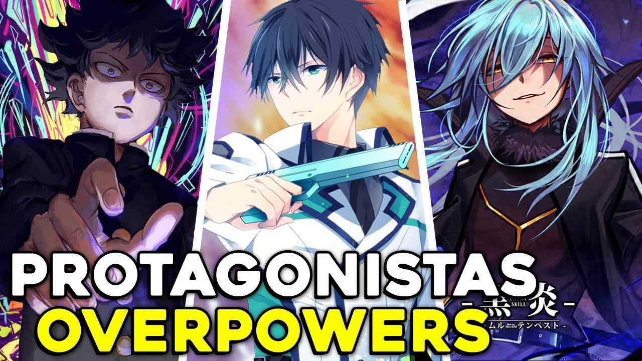ANIMES ONDE O PROTAGONISTA É OVERPOWER E APELÃO