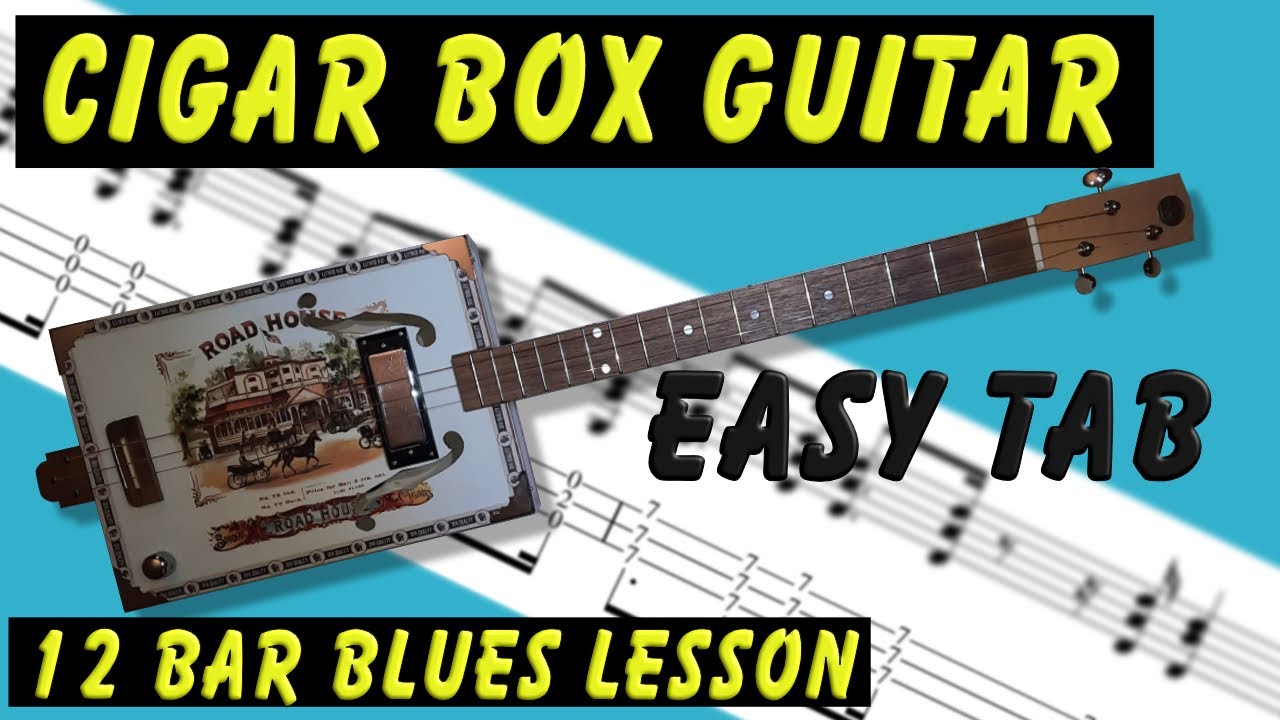 Beginner 12 bar Blues Cigar Box Guitar Lesson
