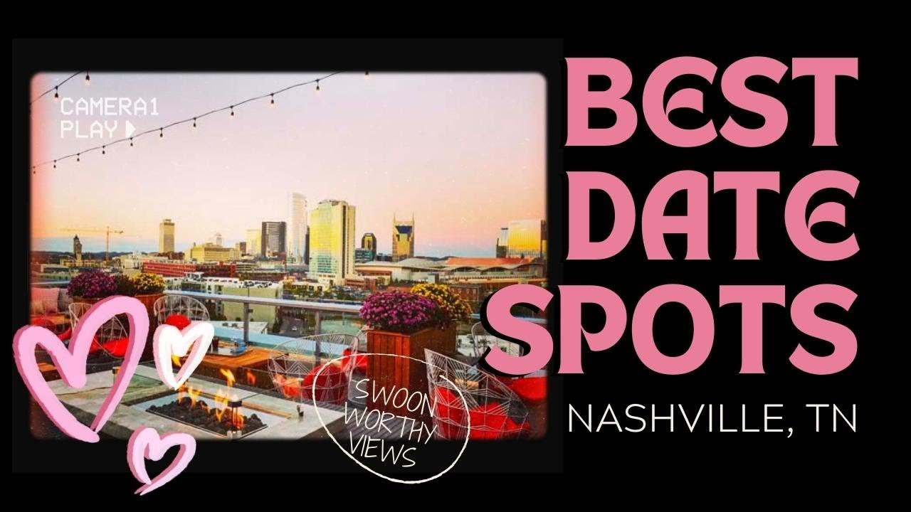 Best Date Night Restaurants in Nashville | [[ FEB 2023 ]]
