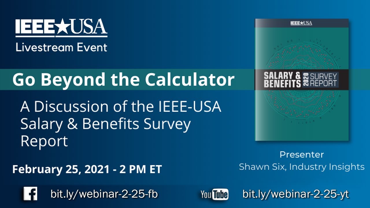 Webinar: Go Beyond the Calculator - A Discussion of the IEEE-USA Salary & Benefits Survey Report