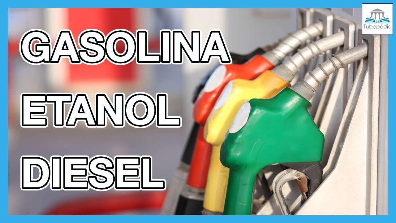 Qual a DIFERENÇA entre a gasolina, o etanol e o diesel?