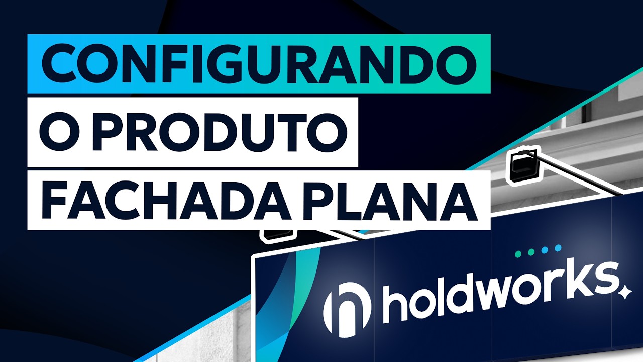 Holdprint explica sobre MEC | Fachada plana | Configurando o produto