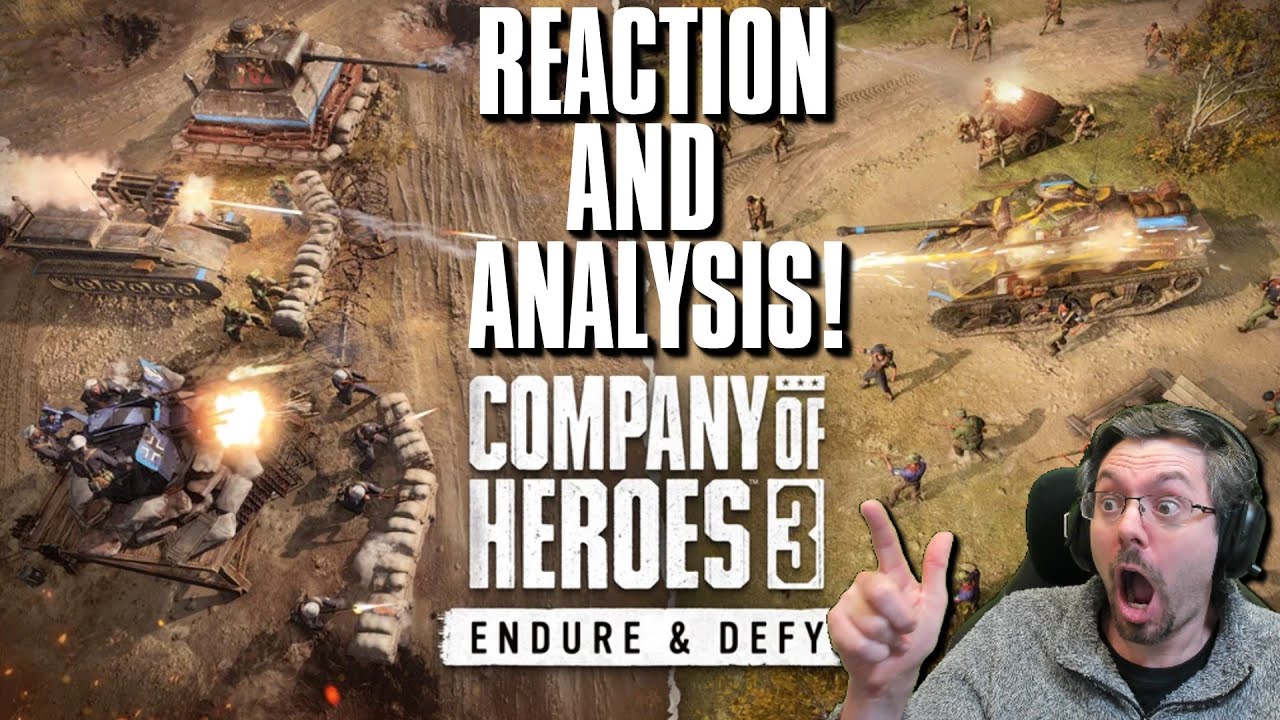 Company of Heroes 3 Endure and Defy UPDATE - REACTION AND ANALYSIS