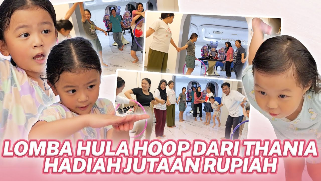 LOMBA HULA HOOP DARI THANIA HADIAH JUTAAN RUPIAH