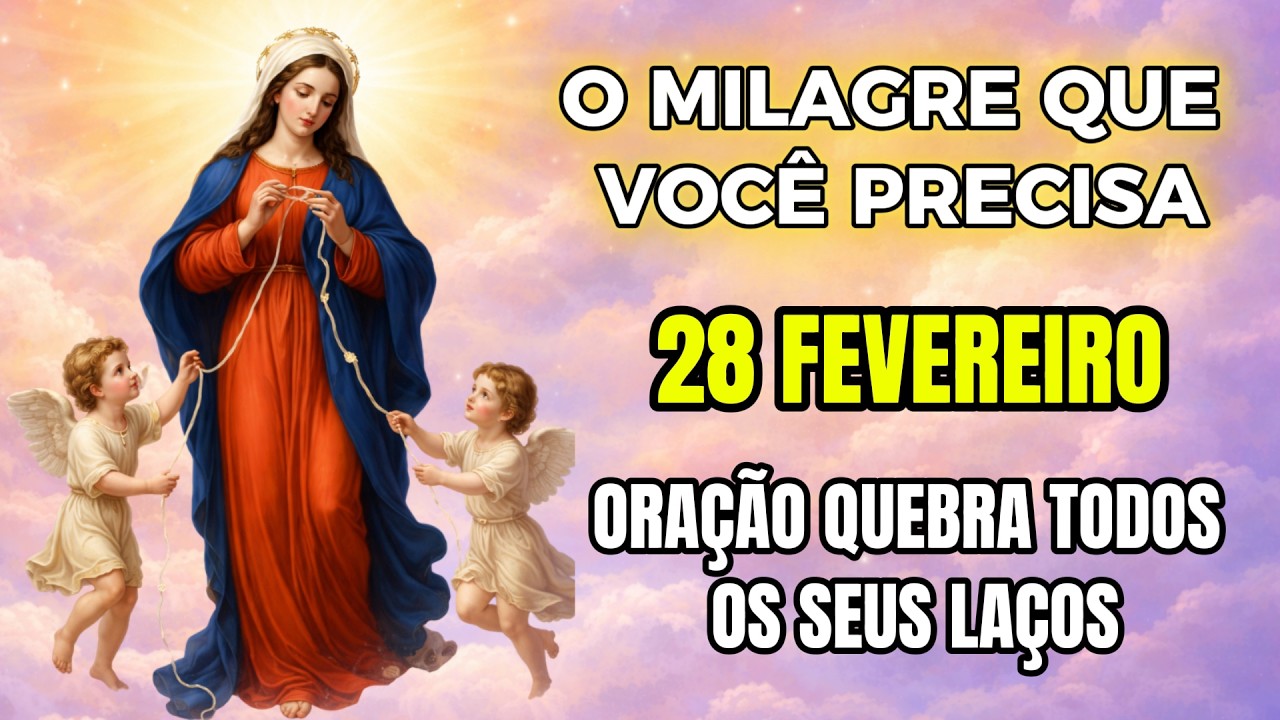 ORAÇÃO DA MANHÃ PODEROSA (28 DE FEVEREIRO) REZE COMIGO