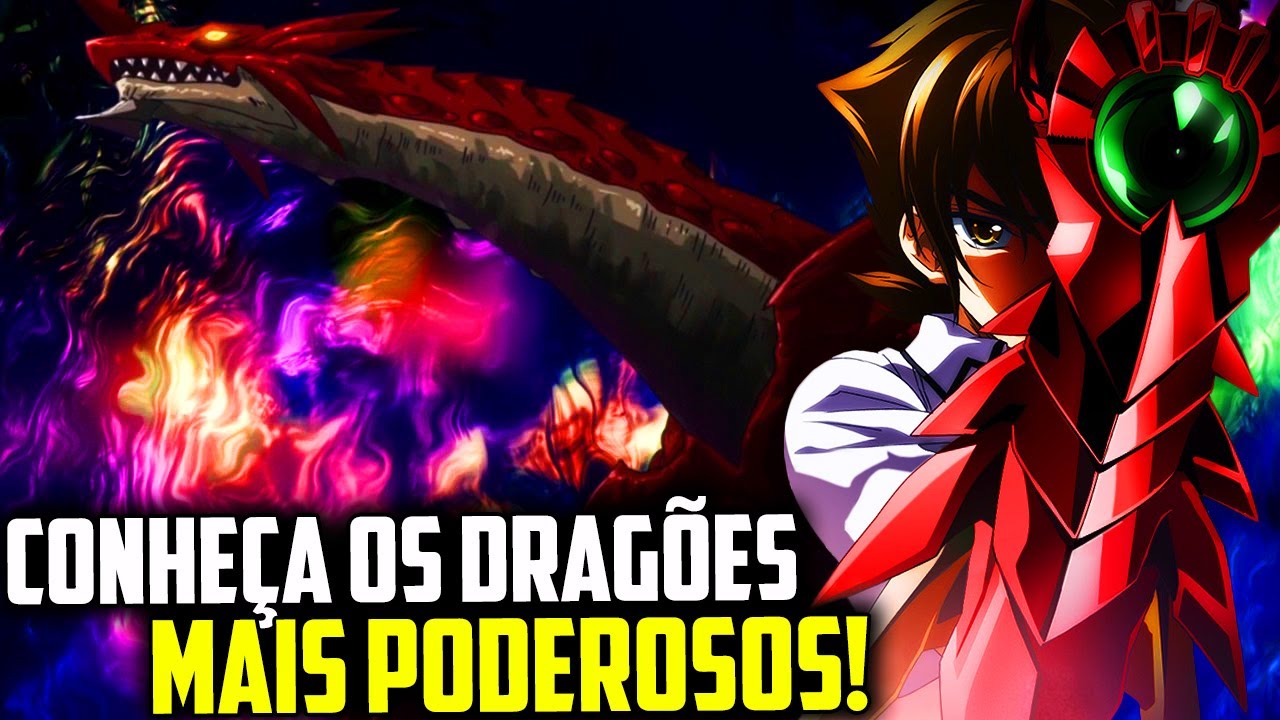OS DRAGÕES MAIS PODEROSOS DE HIGH SCHOOL DXD! (SPOILERS)