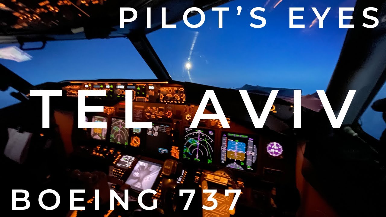 Pilot life | Story of flight to Tel Aviv [HD] | B737 Motivation | Flight Deck camera | piloteyes