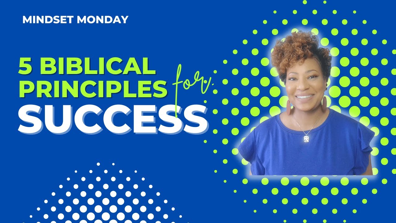 5 Biblical Principles for Success in Life & Business