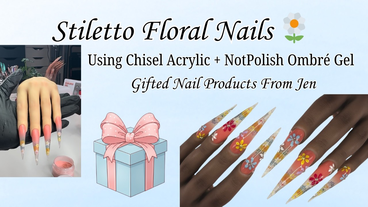 Stiletto Floral Nails 🌼 Using Chisel Acrylic + NotPolish Ombré Gel | Gifted Nail Products