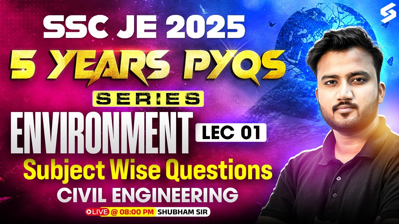 SSC JE Civil Classes 2025 | SSC JE Environmental Engineering PYQ Complete Solution by Shubham Sir