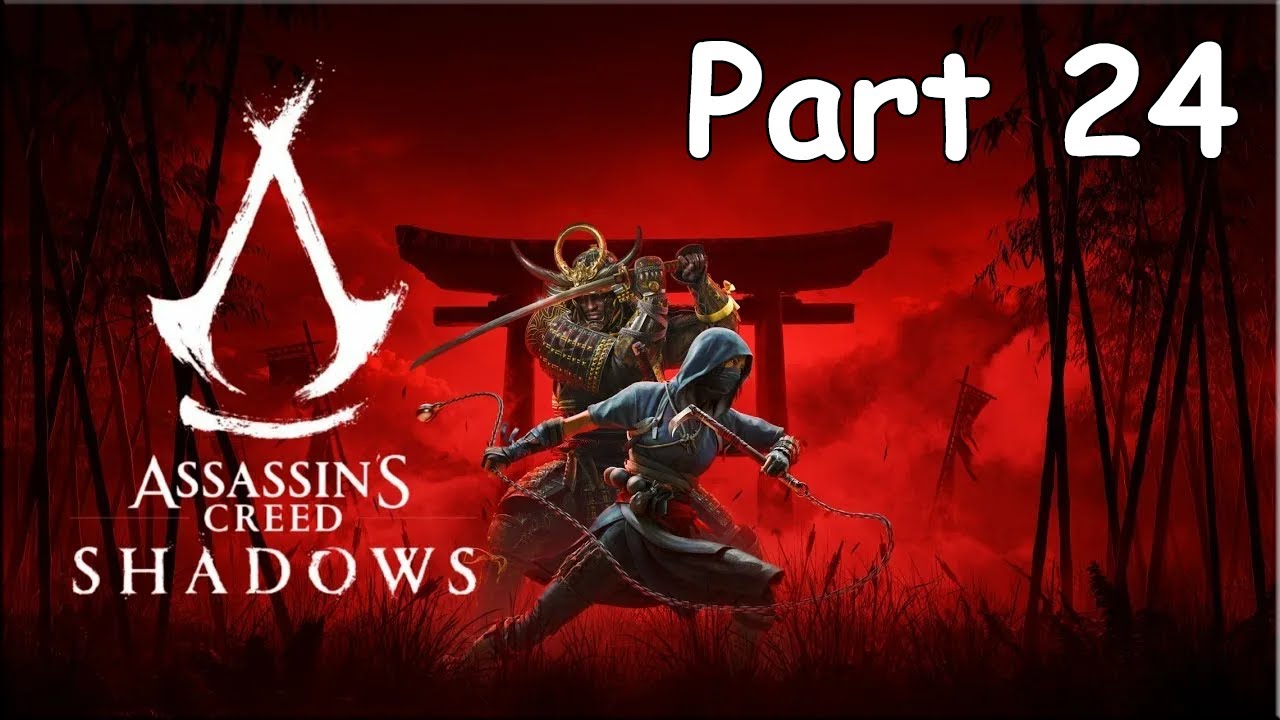 Double Nips Out and Cheeked Up | Playthrough Part 24 | Assassin's Creed Shadows